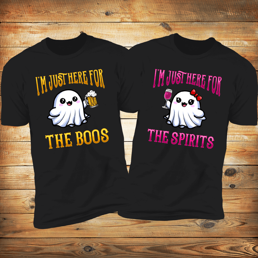 I'm Just Here for The Boos & I'm Just Here for the spirts