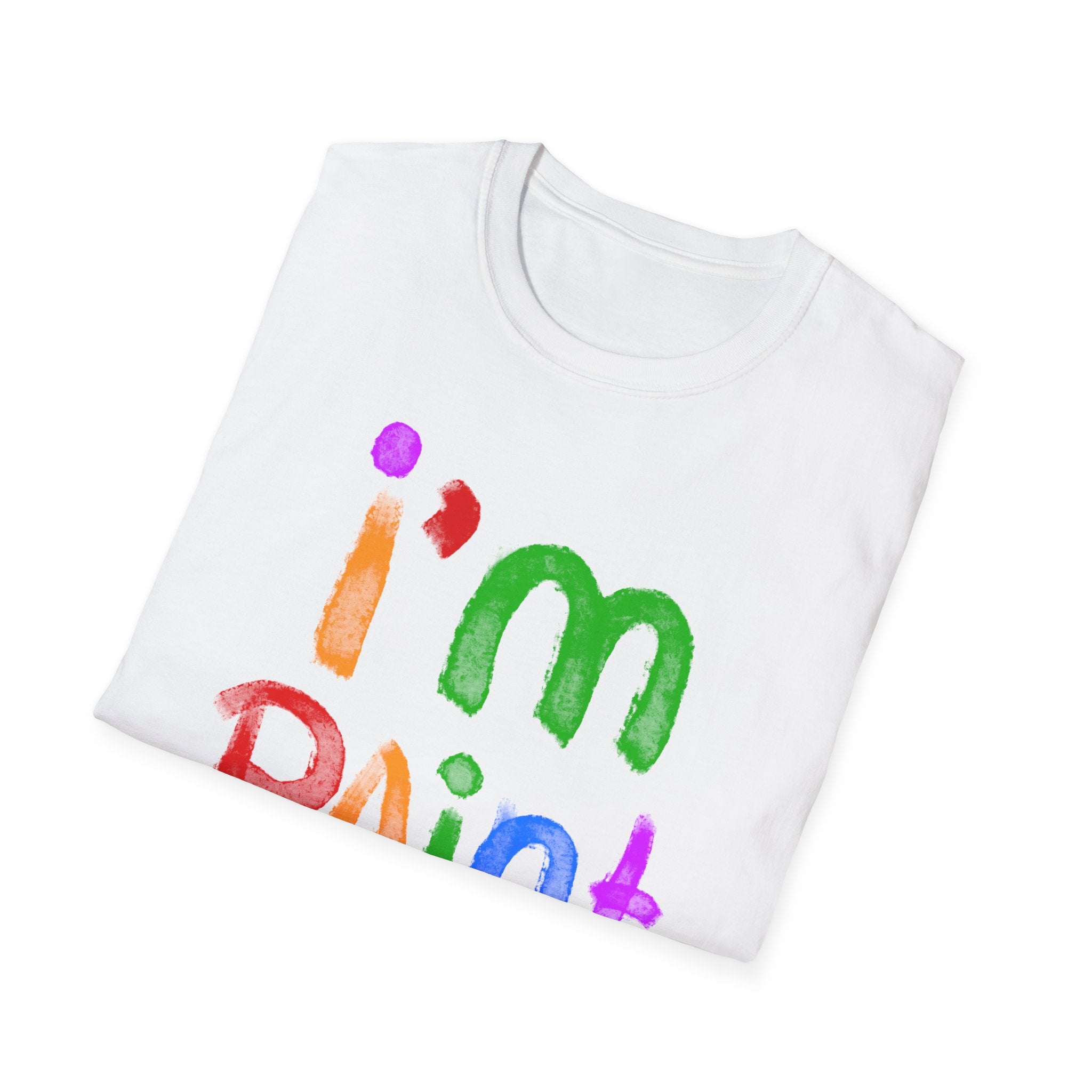 I'm Paint | Deluxe White Tee (Unisex)