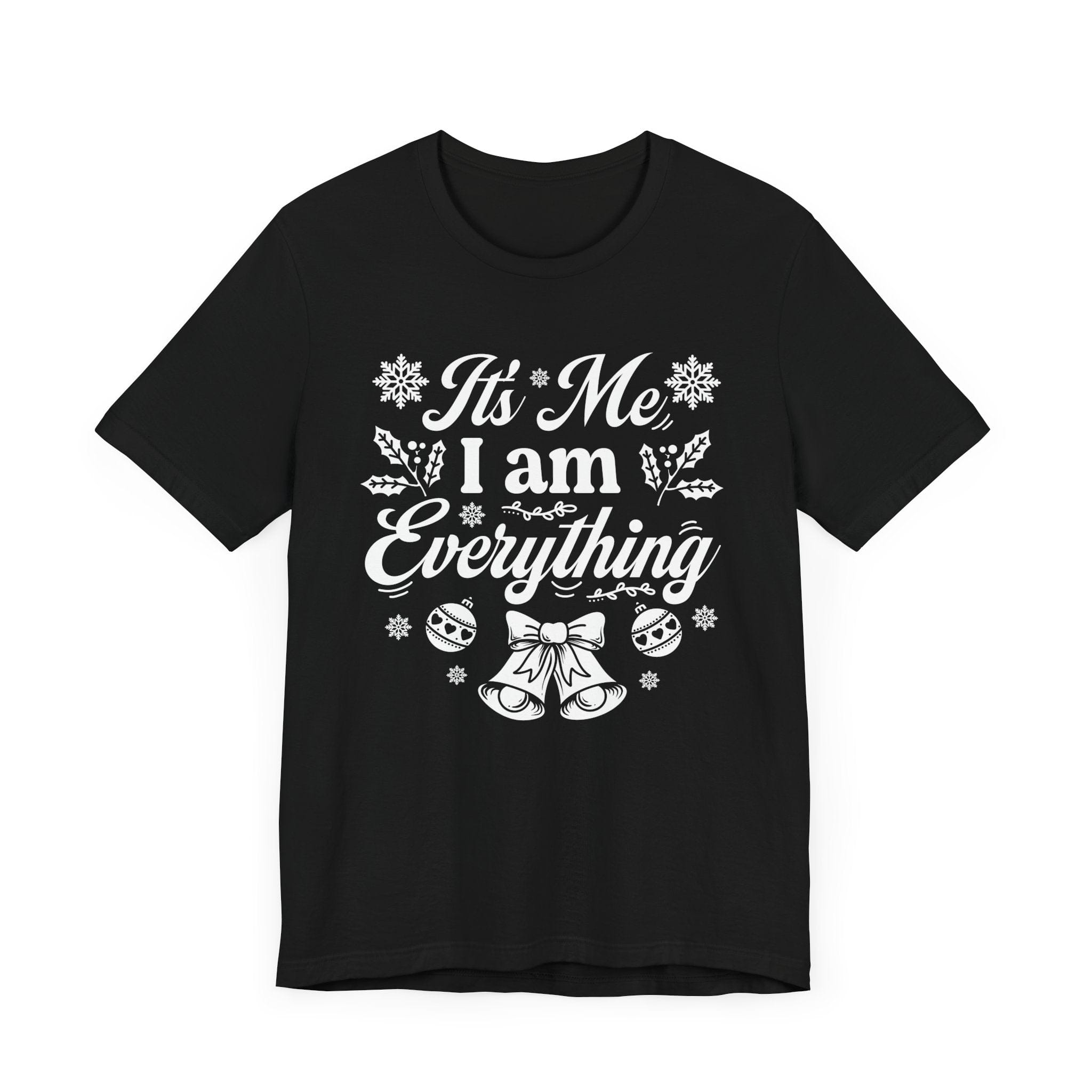It's Me I am everything | Deluxe Black Tee