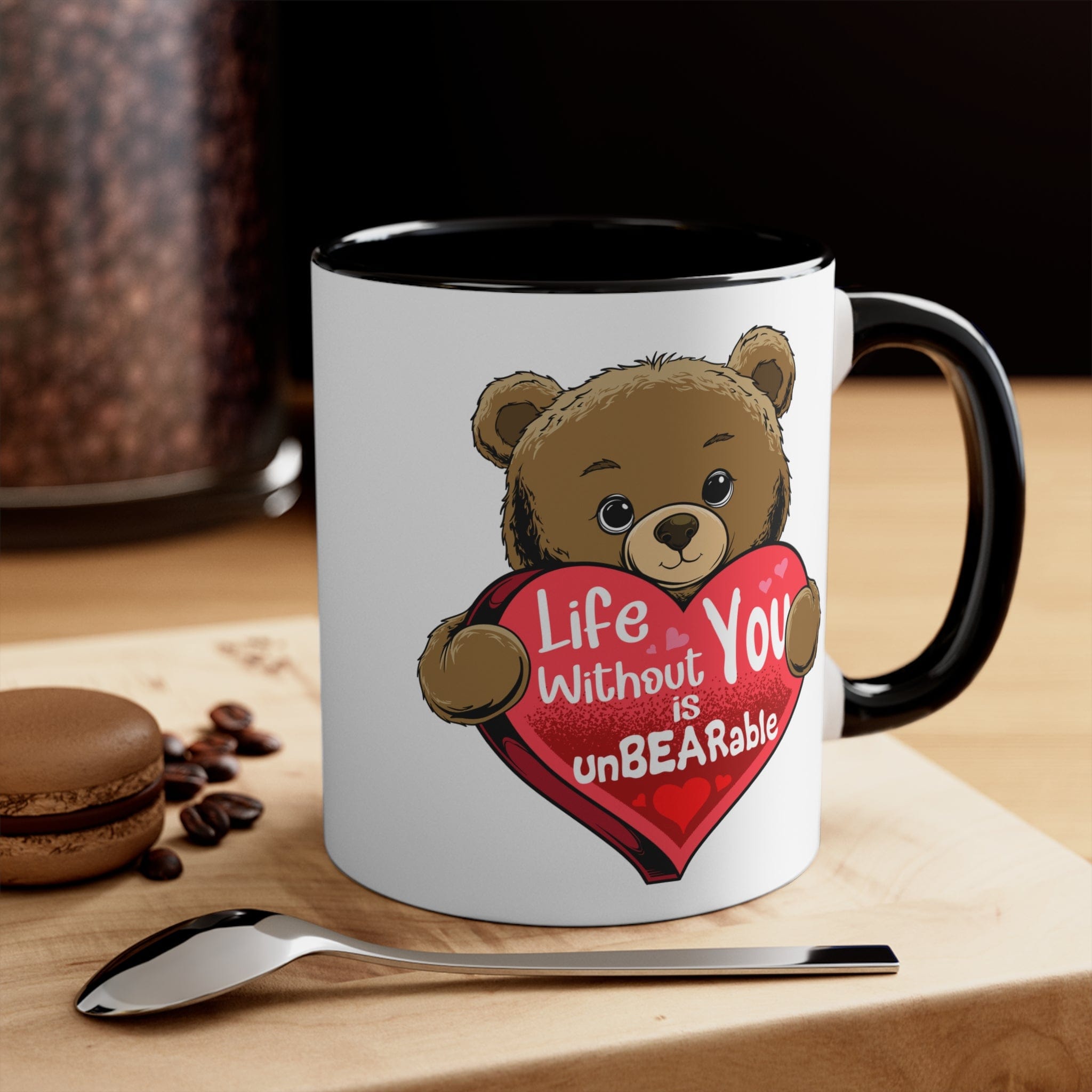 Life Without you is unbearable Mug