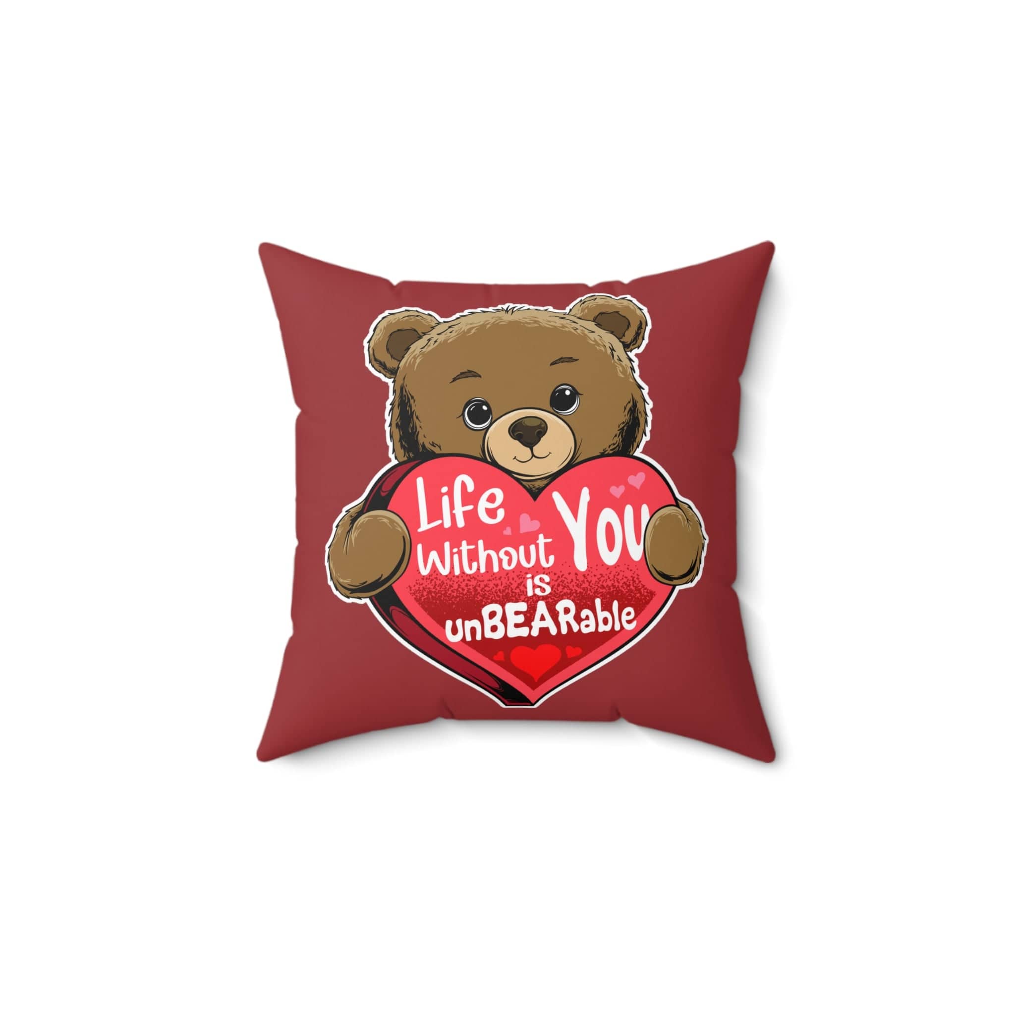 Life Without You Is UnBEARable Pillow color: Stiletto