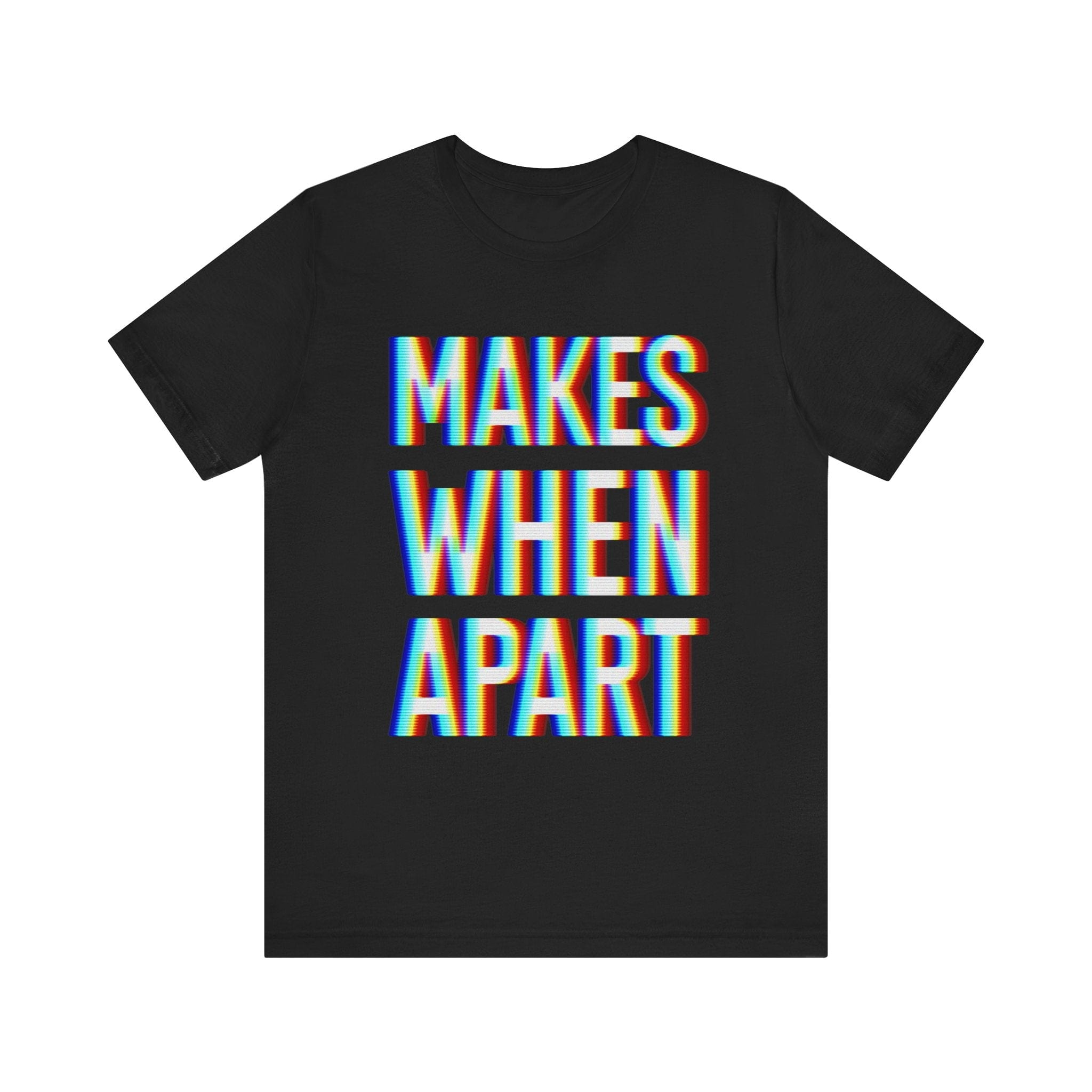 Makes When Apart | Deluxe Black Tee