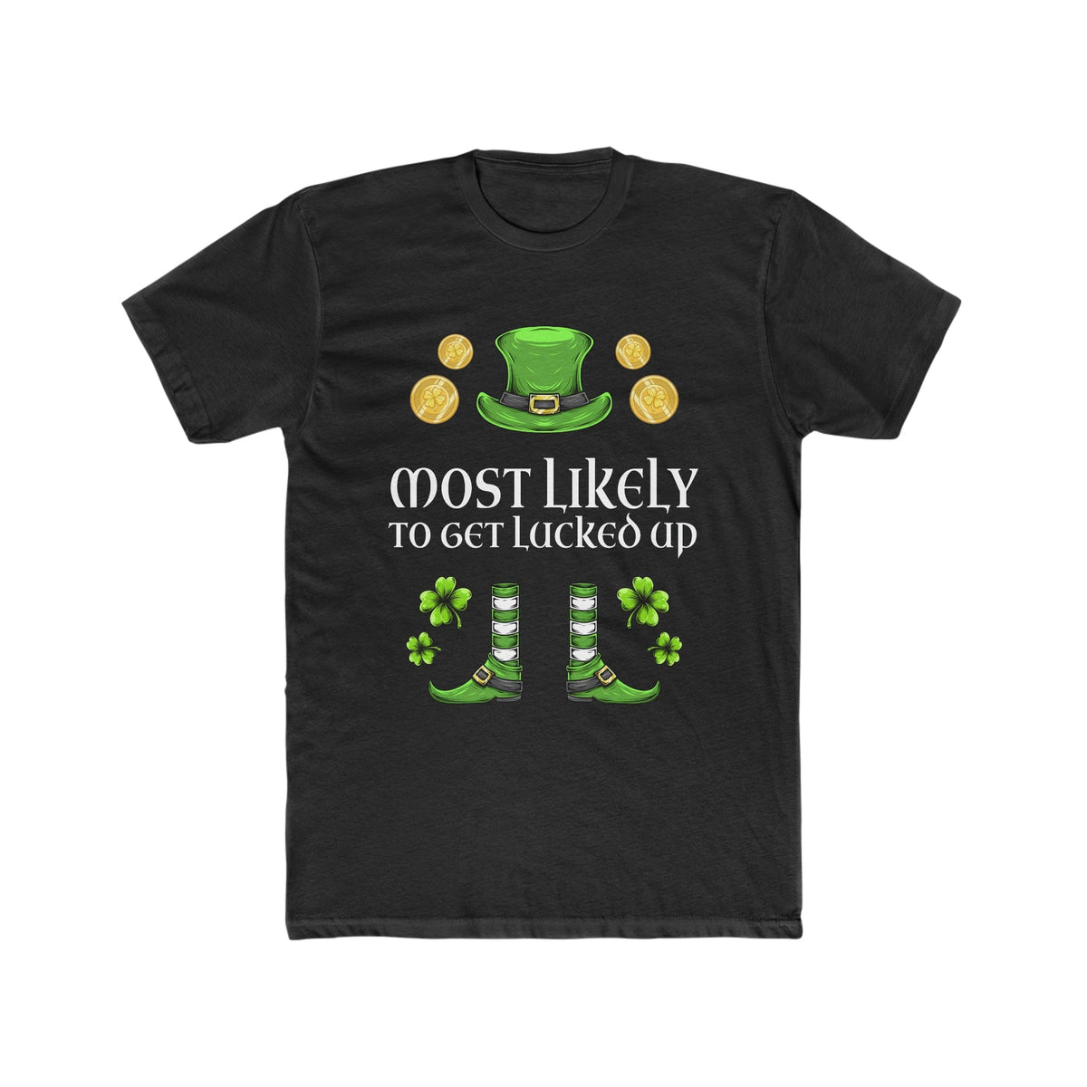 Most likely To Get Lucked Up Premium Unisex Shirt
