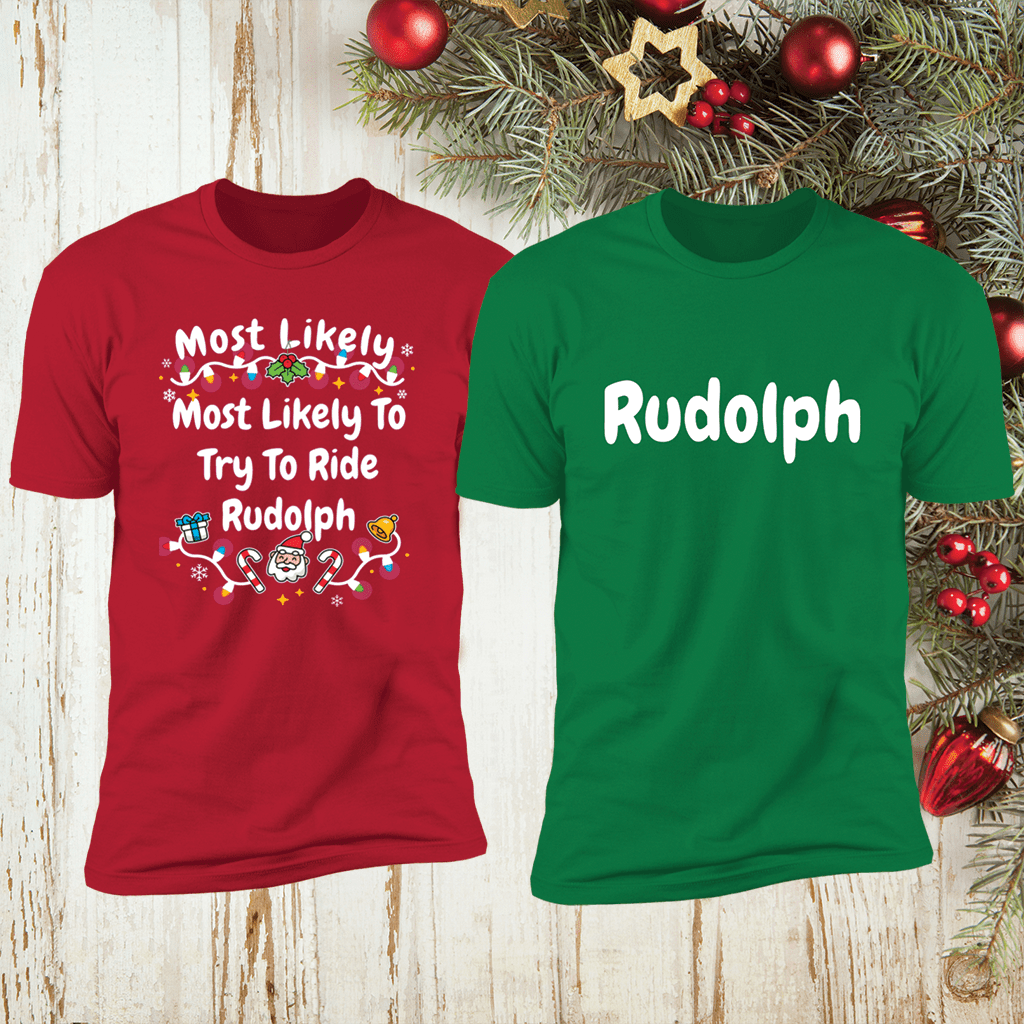 Most Likely To Try To Ride Rudolph
