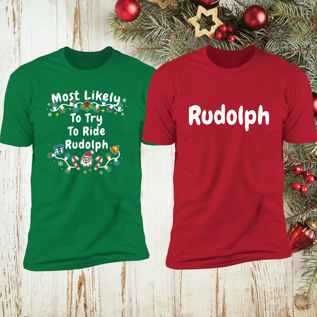 Most Likely To Try To Ride Rudolph