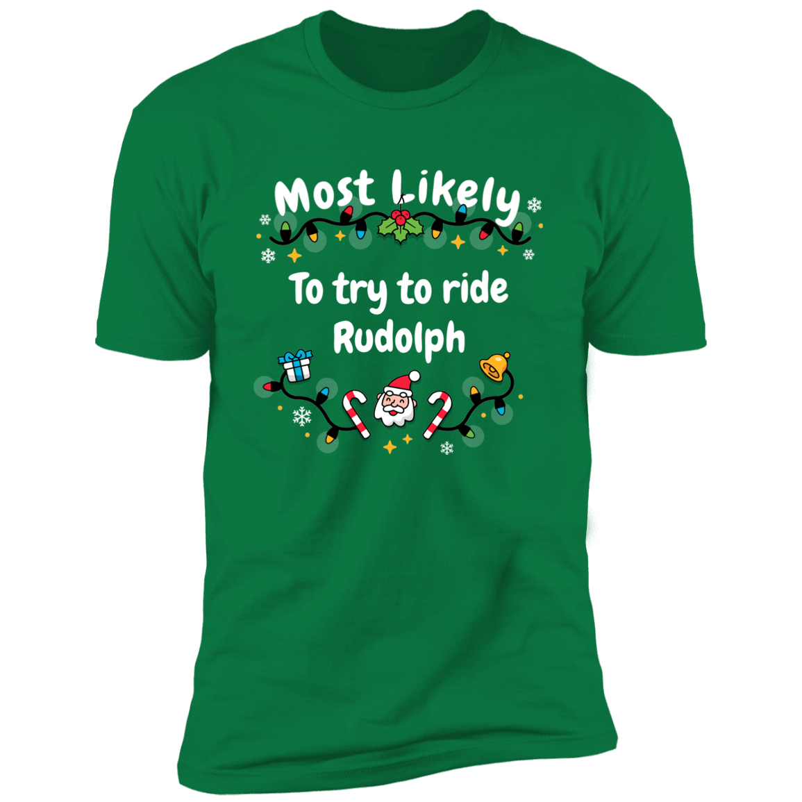 Most Likely To try To Ride Rudolph & Rudolph Deluxe Unisex Tees