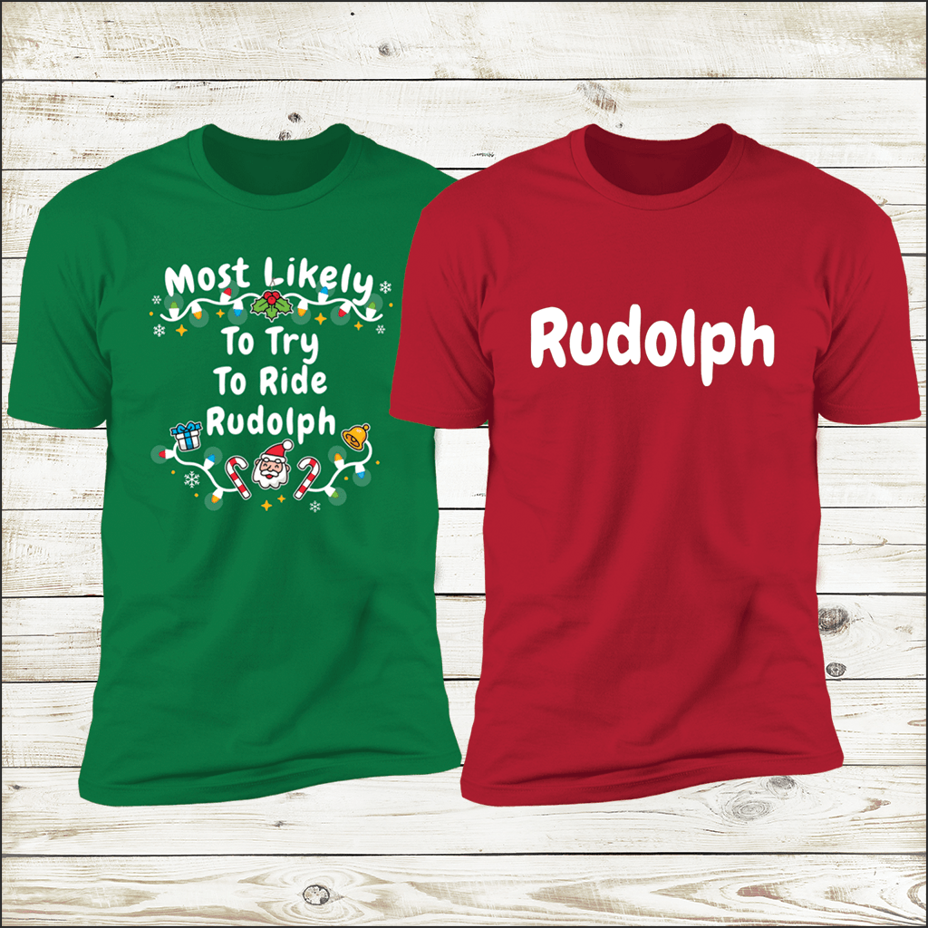 Most Likely To Try To Ride Rudolph & Rudolph