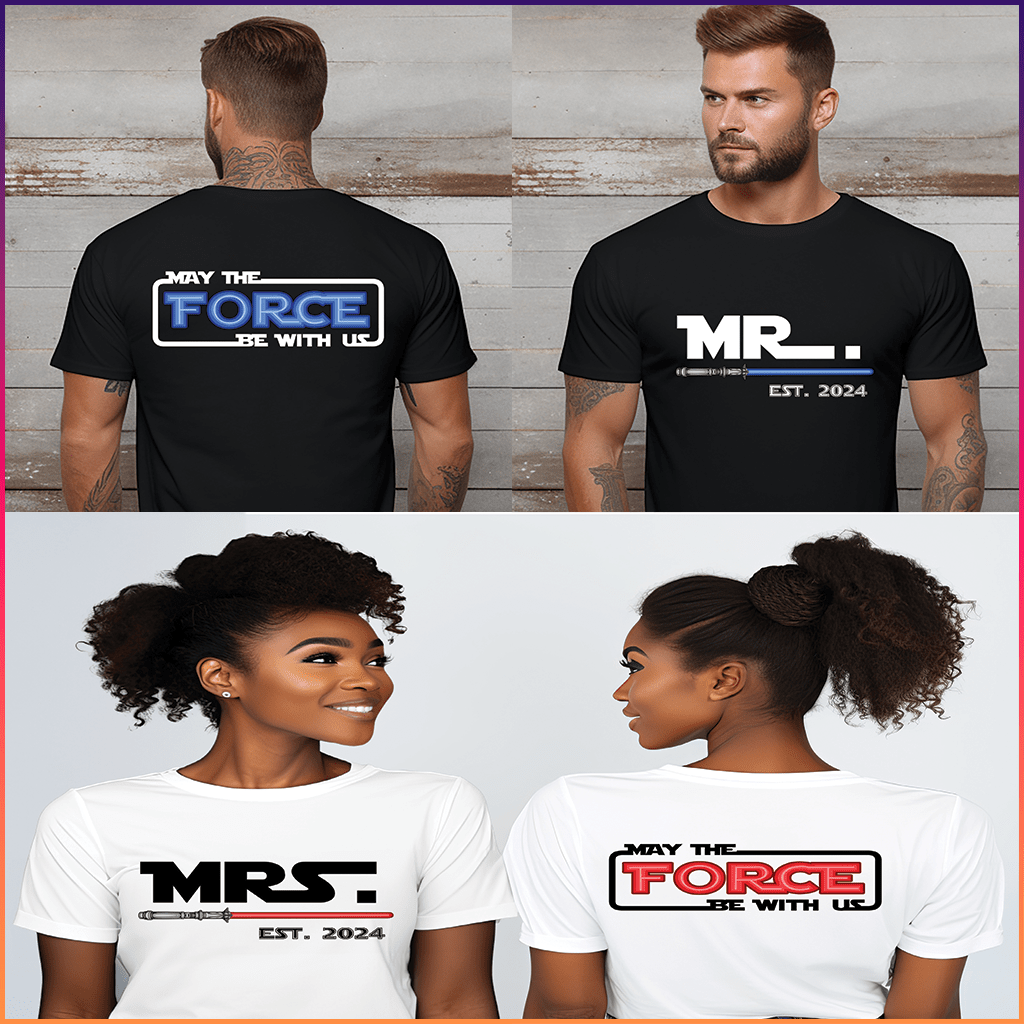 MR/MRS EST 2024 May The Force Be With Us Couples Honeymoon, Wedding Tees