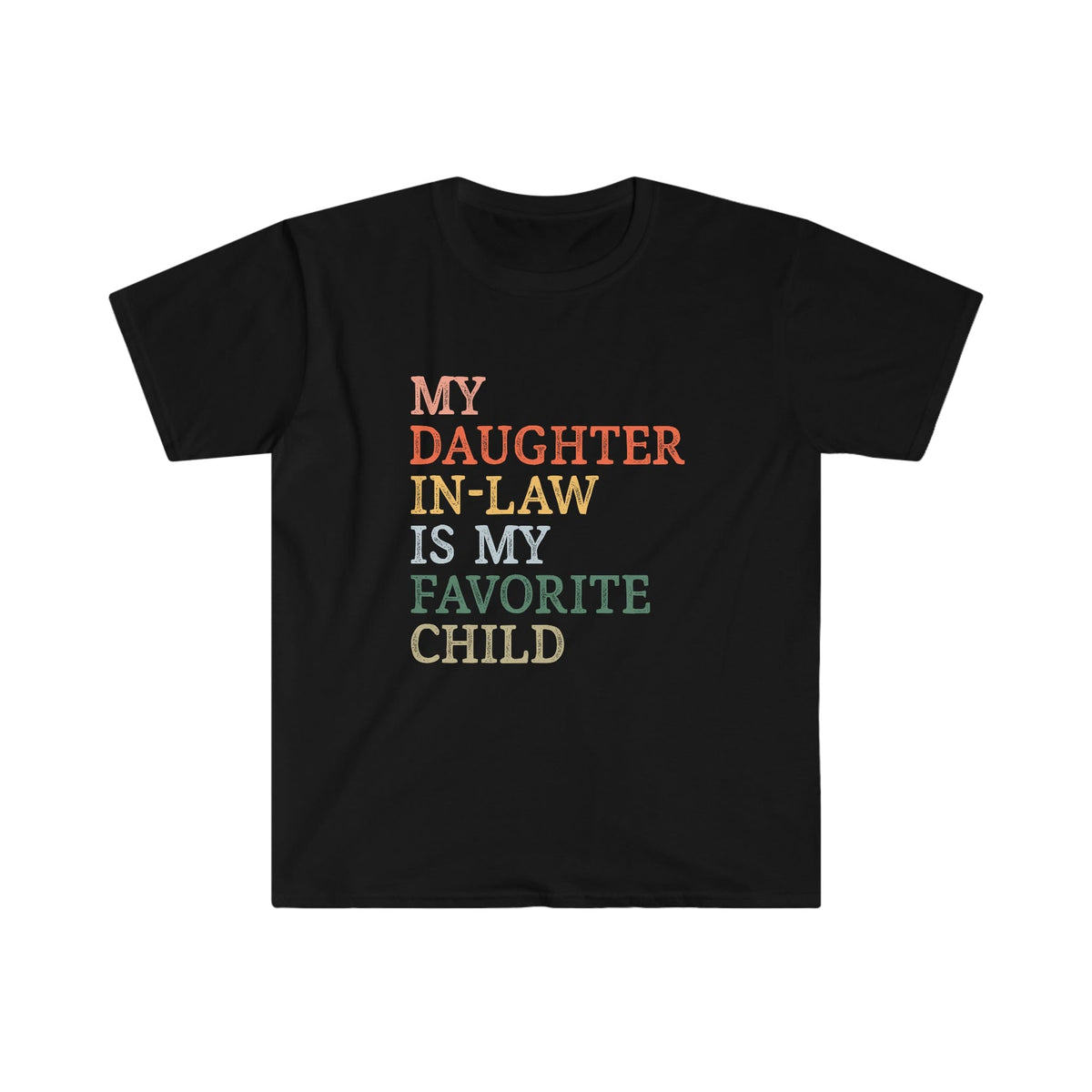 My Daughter In Law Is My Favorite Child