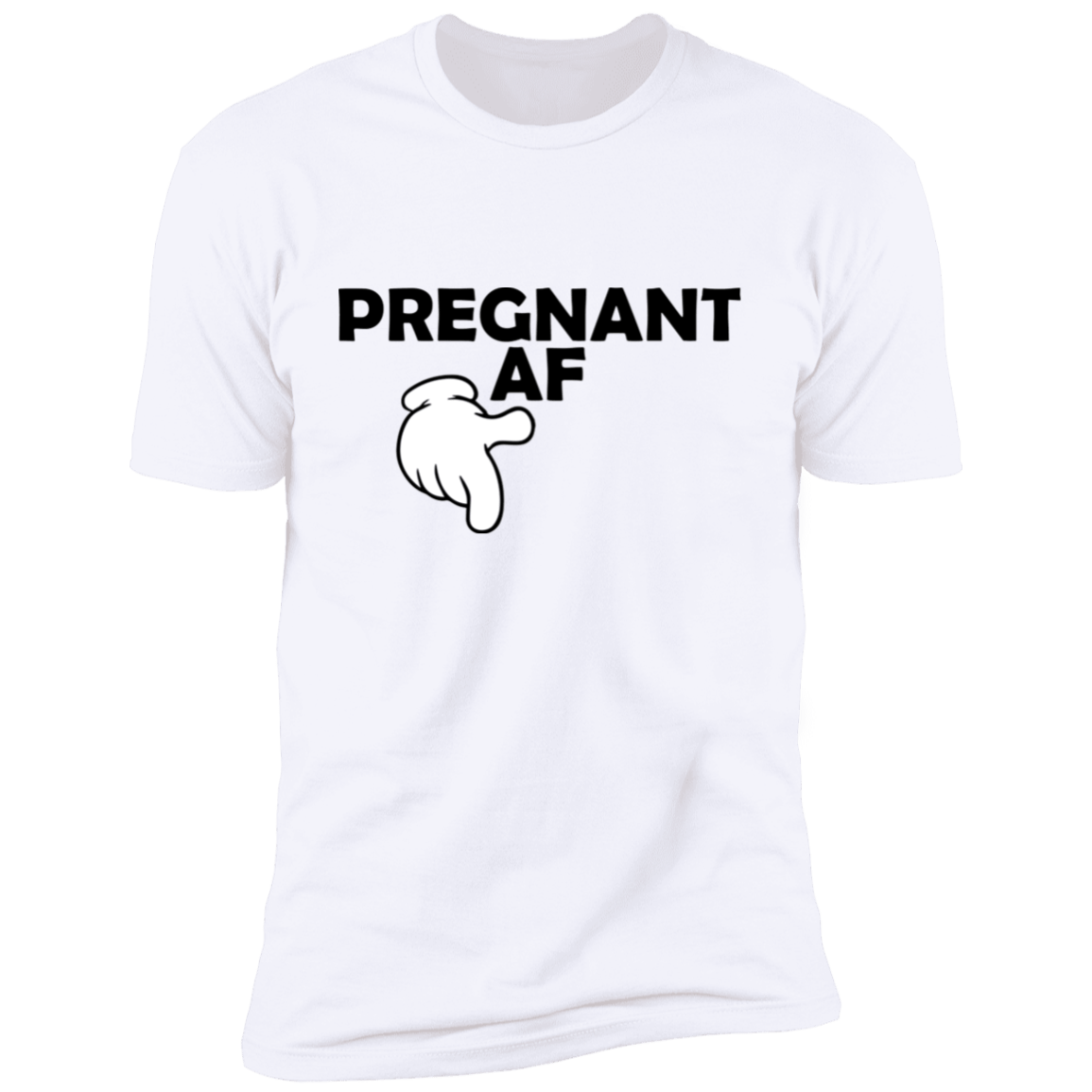 Pregnant AF (6096524345516)