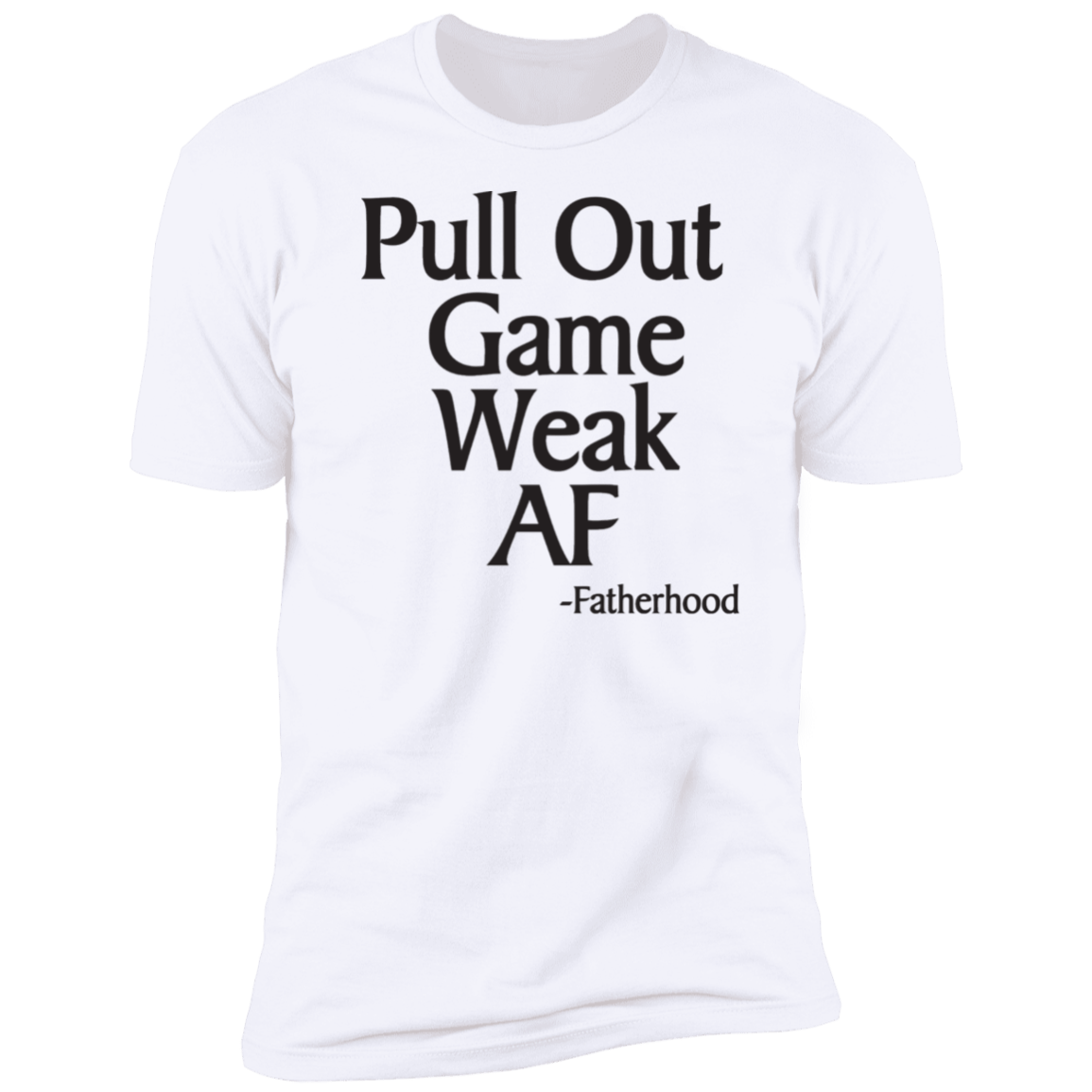 Pull Out Game Weak AF