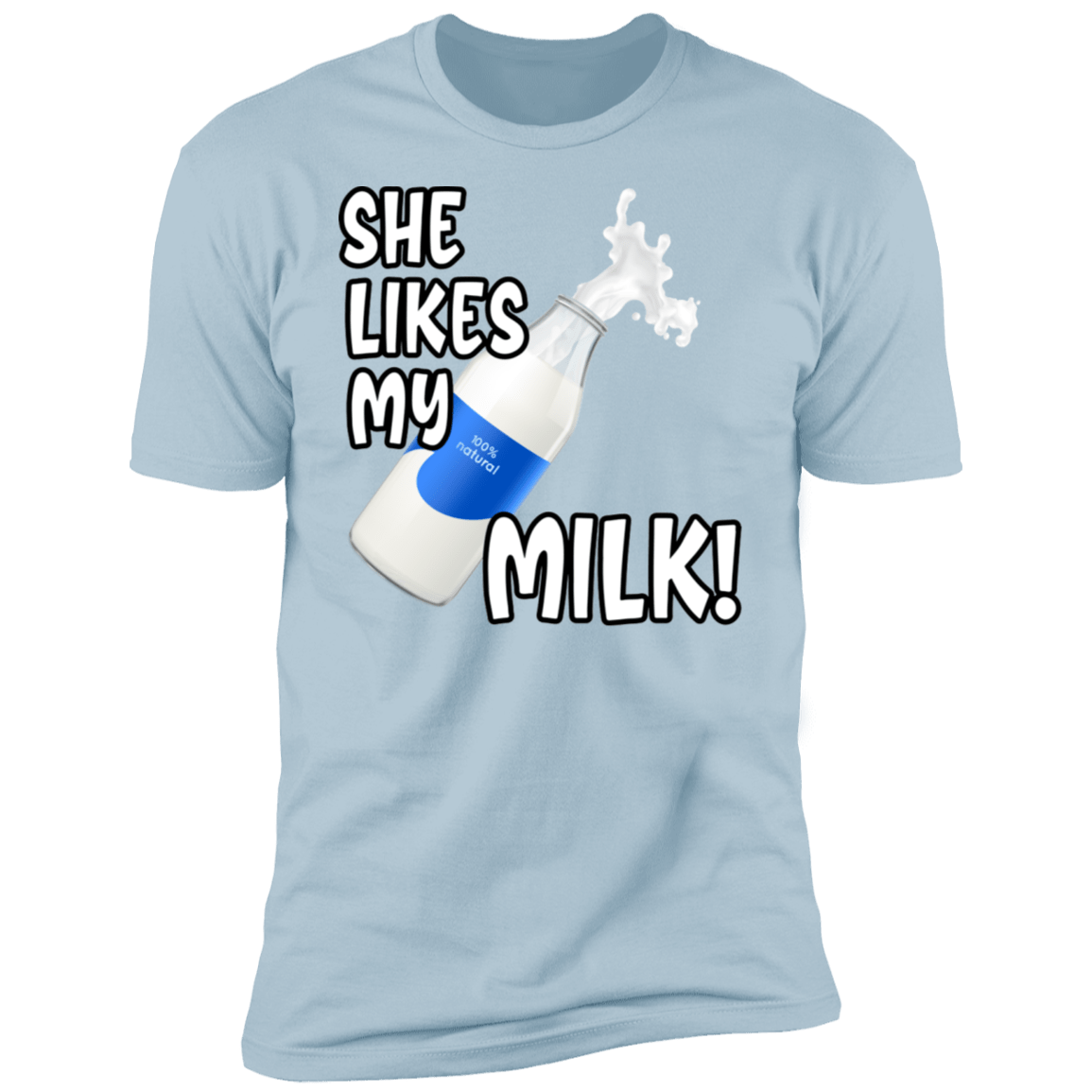 She Likes My Milk!