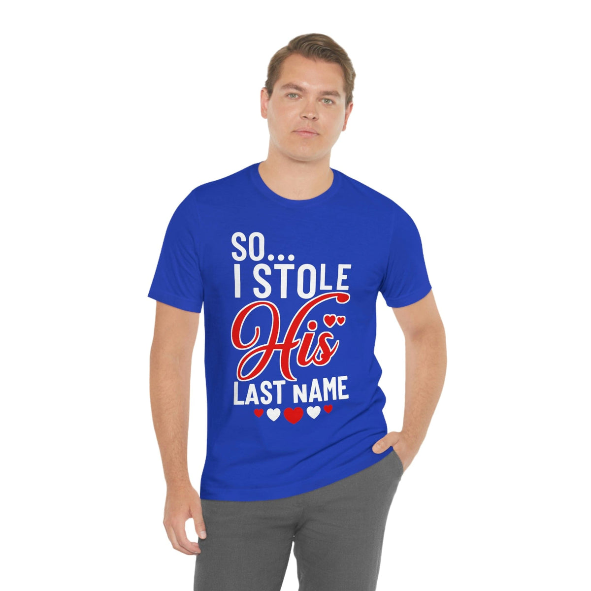 So.. I Stole His Last Name | Premium Shirt