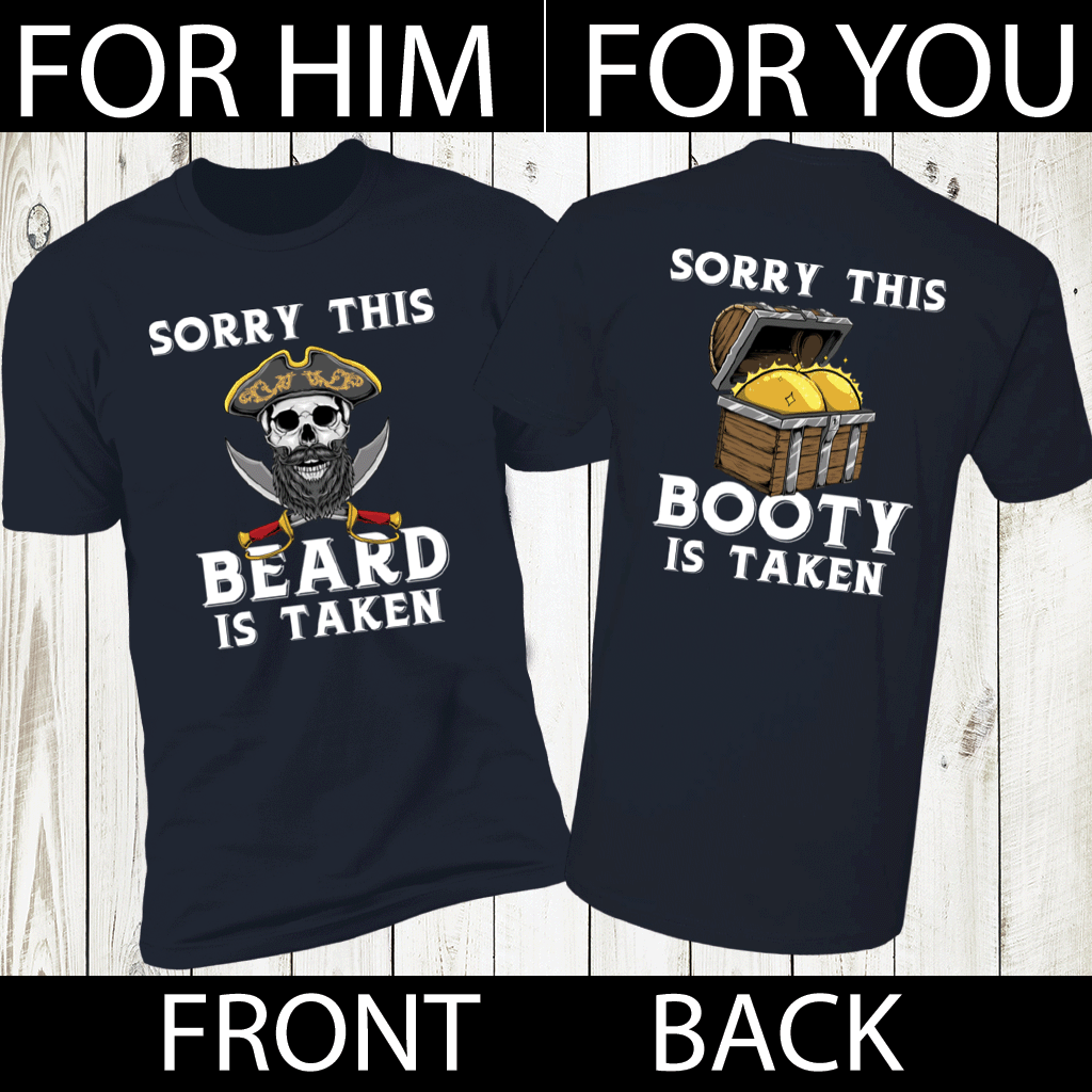 Sorry This Beard Is Taken & Sorry This BOOTY Is Taken COUPLES TEES