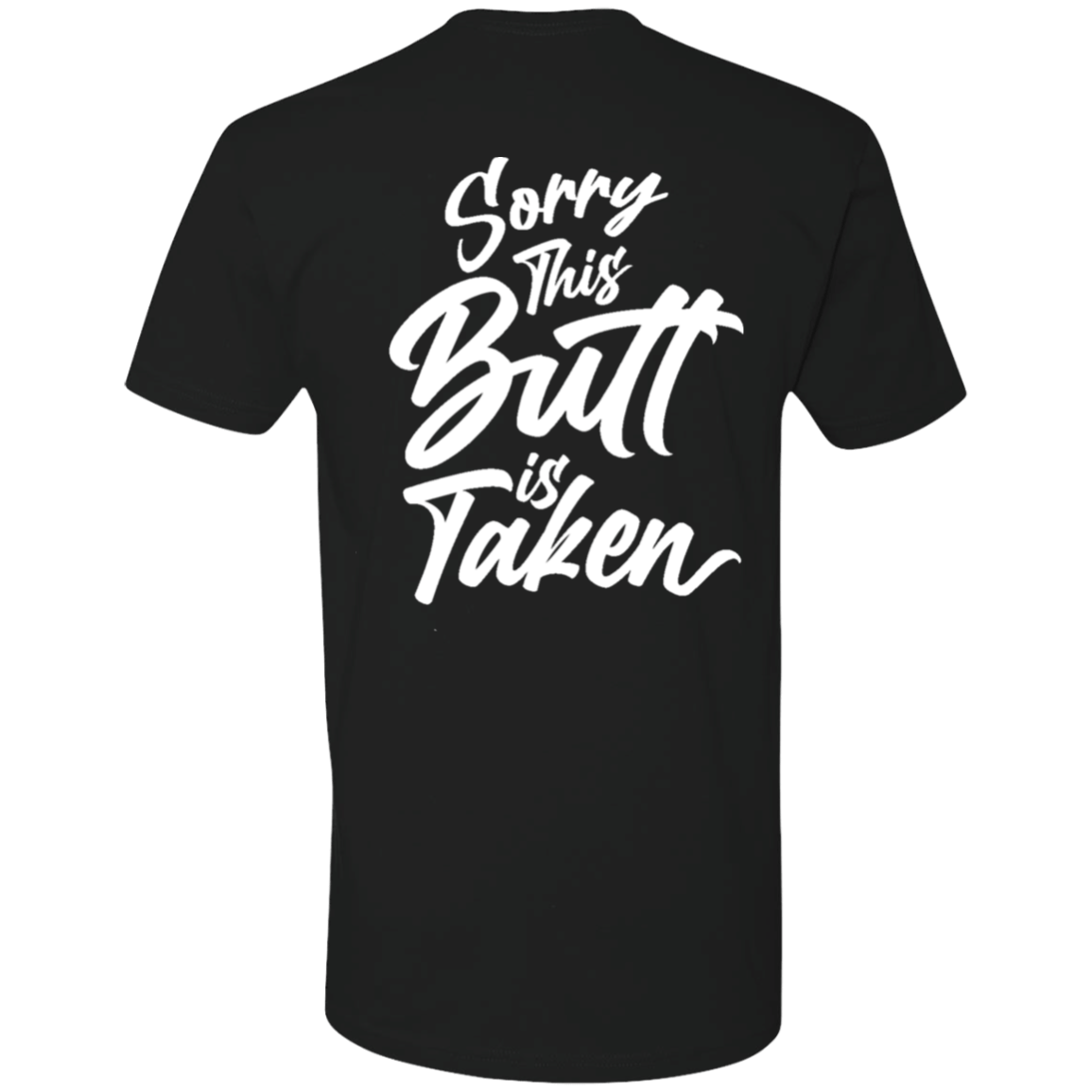 Sorry This Butt Is Taken