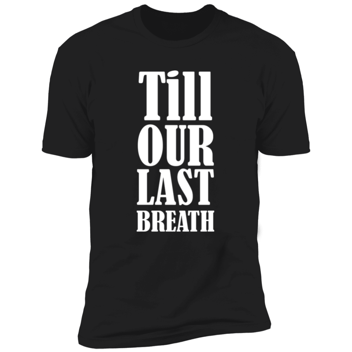 Till Our Last Breath