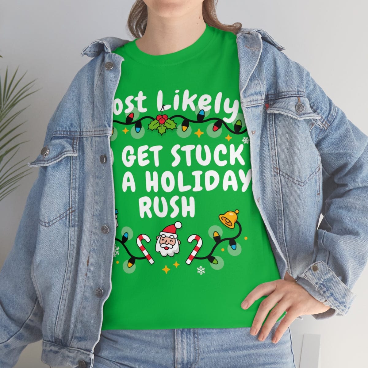 TO GET STUCK IN A HOLIDAY RUSH