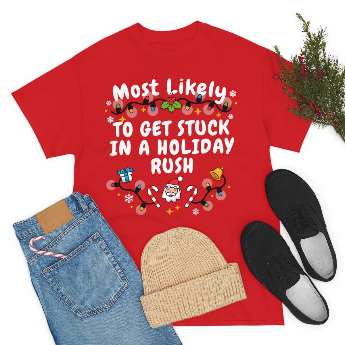 TO GET STUCK IN A HOLIDAY RUSH