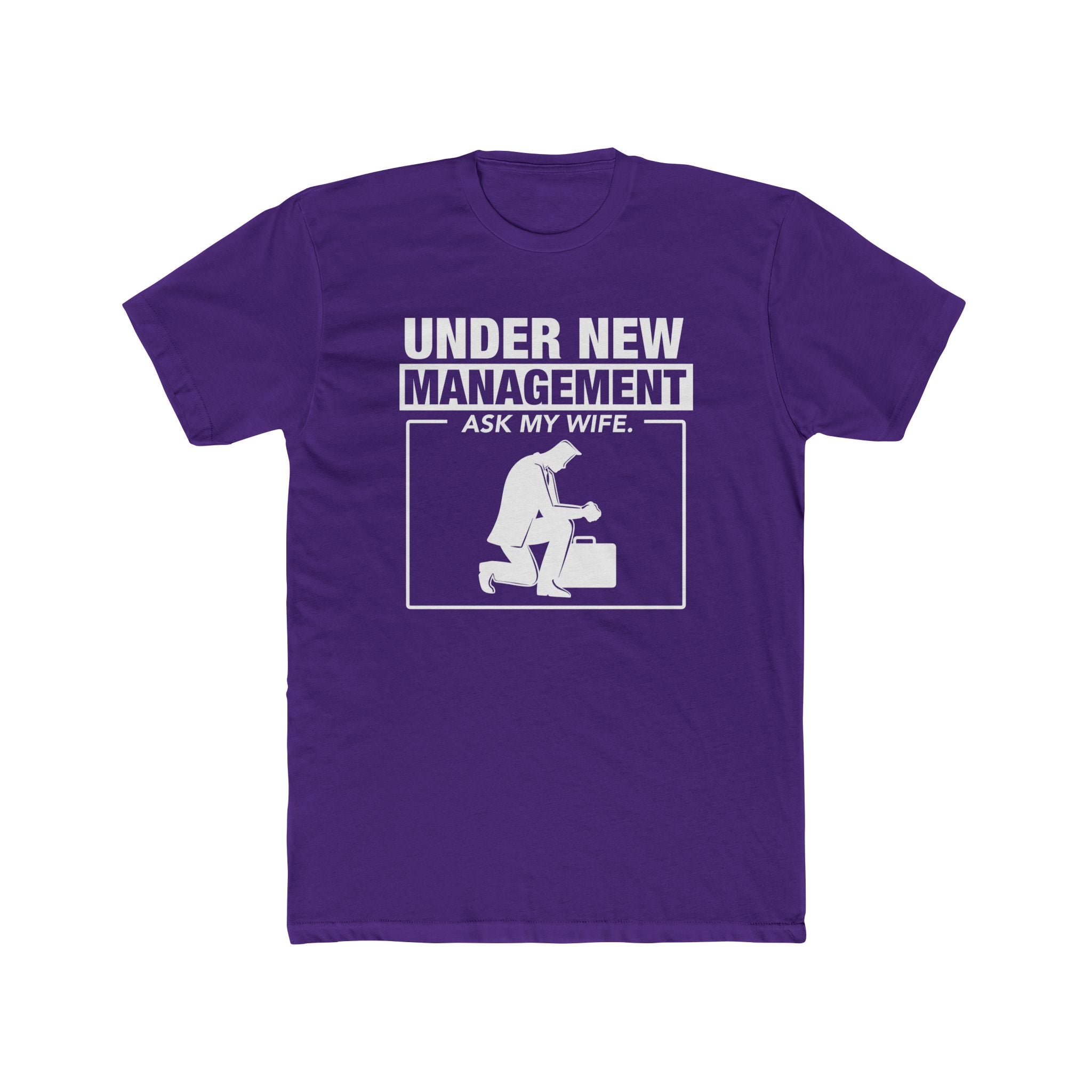 Under New Management Ask my wife | Purple Deluxe Unisex Tee