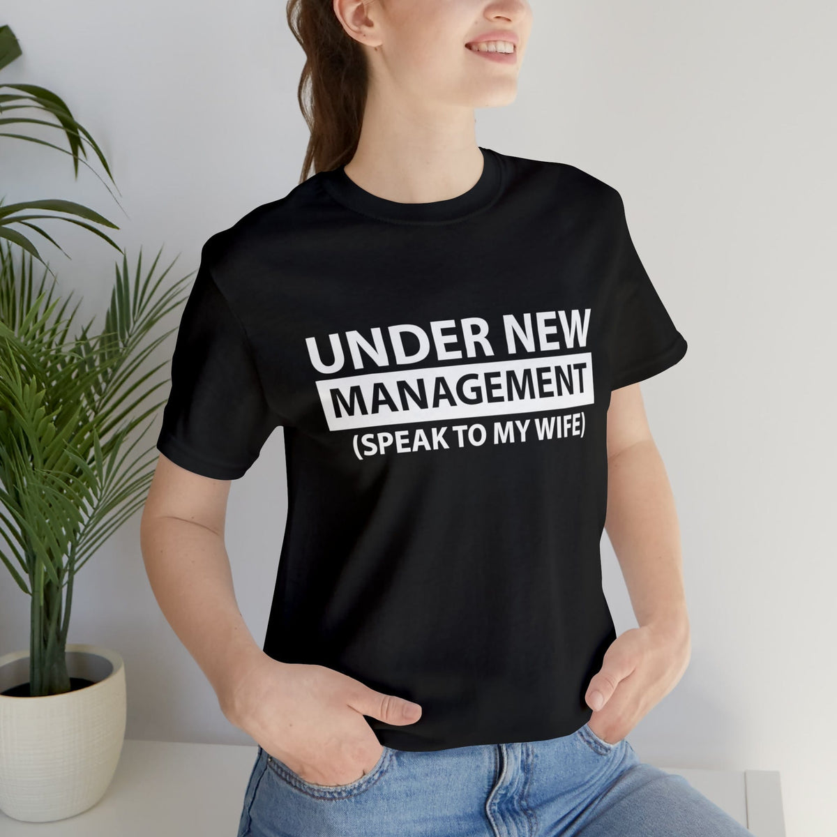Under New Management (speak to my wife)