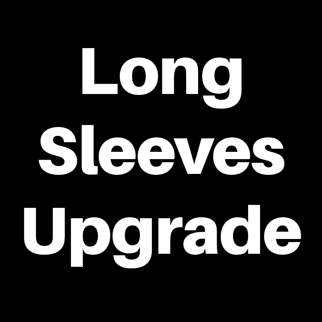 Upgrade to Long sleeves (Same colors)