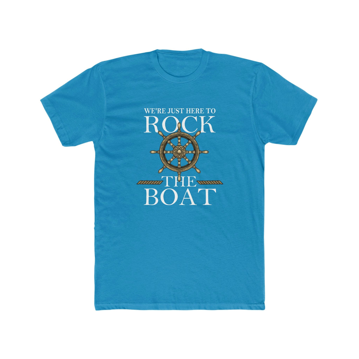 We Just Here To Rock The Boat Deluxe Unisex Shirt
