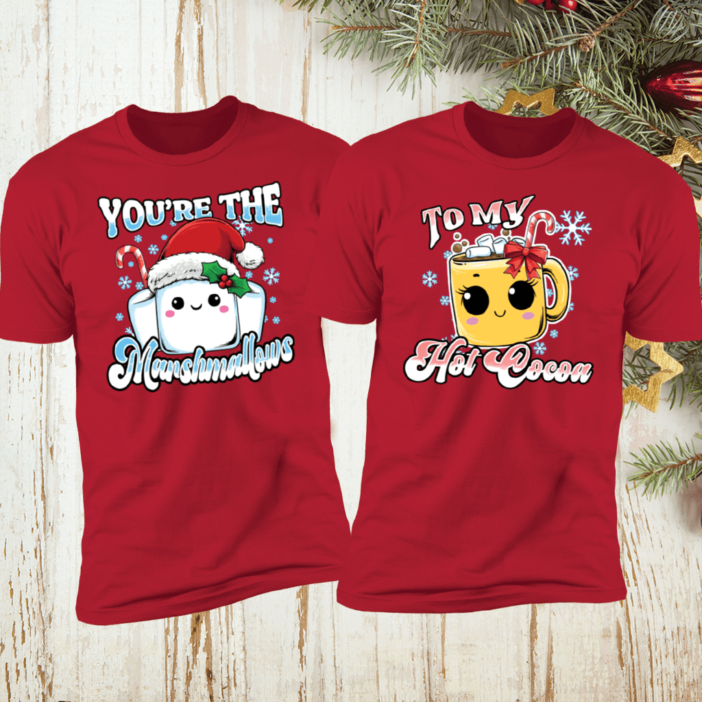 You're The marshmallows To My Hot Cocoa Cute Couples Tees